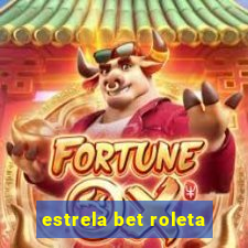 estrela bet roleta